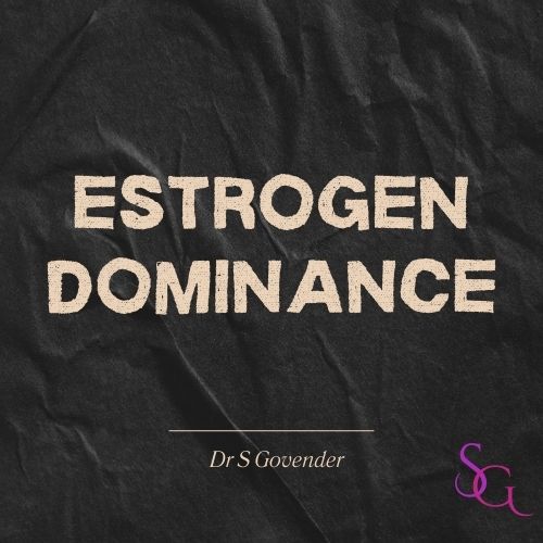 Estrogen Dominance